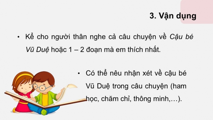 Giáo án điện tử tiếng Việt 2 kết nối Bài 9: Chữ hoa D, Kể chuyện Cậu bé ham học