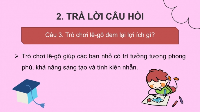 Giáo án điện tử tiếng Việt 2 kết nối Bài 22: Tớ là lê-gô