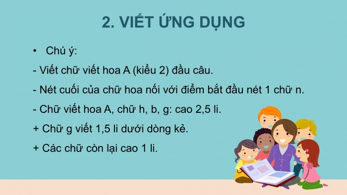 Giáo án điện tử Tiếng Việt 2 kết nối Bài 17: Chữ hoa A (kiểu 2)