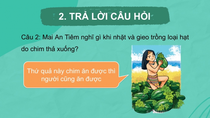 Giáo án điện tử Tiếng Việt 2 kết nối Bài 21: Mai An Tiêm