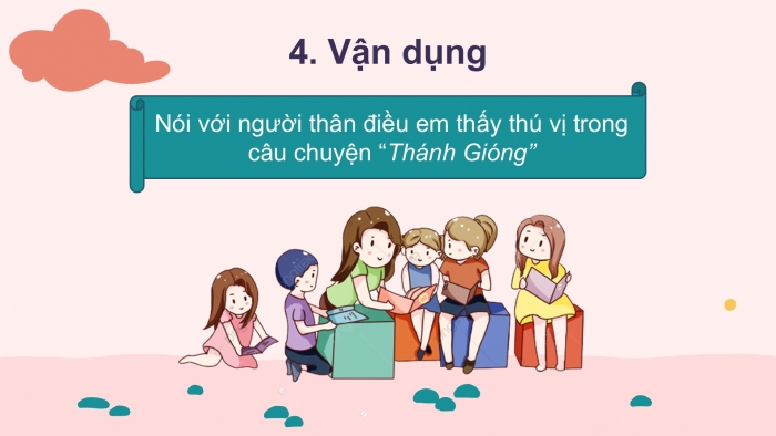 Giáo án điện tử Tiếng Việt 2 kết nối Bài 25: Kể chuyện Thánh Gióng