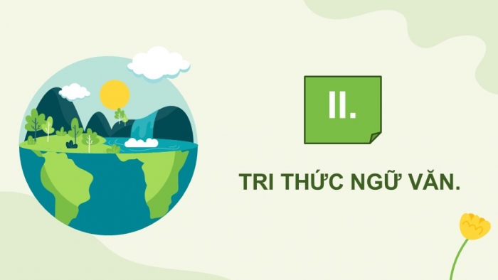 Giáo án điện tử Ngữ văn 9 chân trời Bài 6: Đấu tranh cho một thế giới hoà bình (G. G. Mác-két)