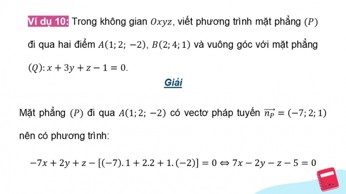 Giáo án điện tử Toán 12 kết nối Bài 14: Phương trình mặt phẳng (P2)