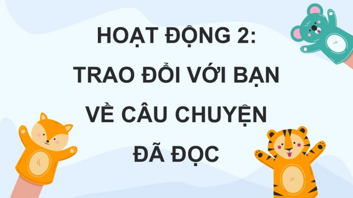 Giáo án điện tử Tiếng Việt 5 kết nối Bài 2: Đọc mở rộng (Tập 2)