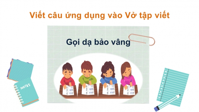 Giáo án điện tử Tiếng Việt 2 chân trời Bài 1: Viết chữ hoa G, Từ chỉ hoạt động, Câu kiểu Ai làm gì?