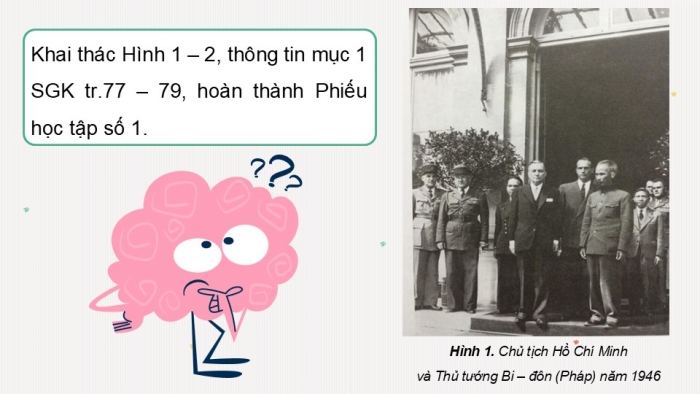 Giáo án điện tử Lịch sử 12 kết nối Bài 13: Hoạt động đối ngoại của Việt Nam trong kháng chiến chống Pháp (1945 – 1954) và kháng chiến chống Mỹ (1954 – 1975)