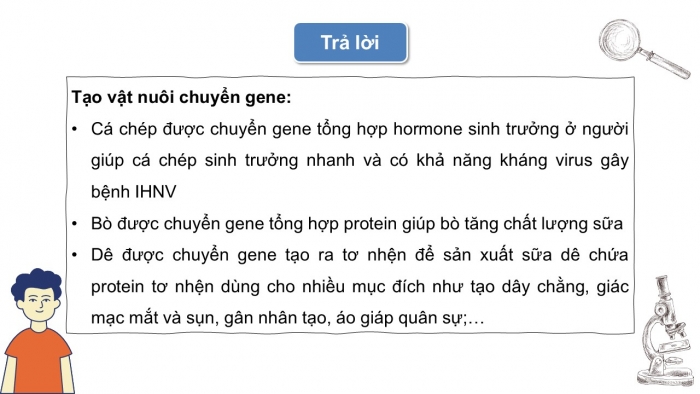 Giáo án điện tử KHTN 9 chân trời - Phân môn Sinh học Bài 45: Ứng dụng công nghệ di truyền vào đời sống