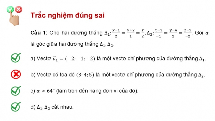 Giáo án điện tử Toán 12 chân trời Bài 2: Phương trình đường thẳng trong không gian (P3)