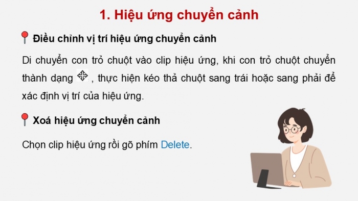 Giáo án điện tử Tin học 9 chân trời Bài 7B: Hiệu ứng chuyển cảnh