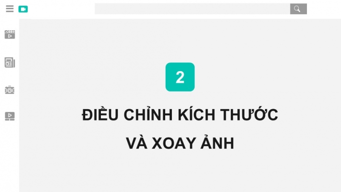 Giáo án điện tử Tin học 9 cánh diều Chủ đề E4 Bài 3: Biên tập hình ảnh