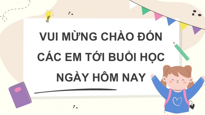 Giáo án điện tử Tiếng Việt 5 chân trời Bài 2: Quan sát, tìm ý cho bài văn tả người