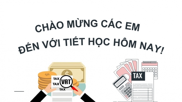 Giáo án điện tử Kinh tế pháp luật 12 kết nối Bài 8: Quyền và nghĩa vụ của công dân về kinh doanh và nộp thuế