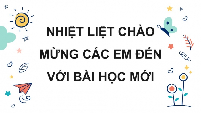 Giáo án điện tử Tiếng Việt 5 kết nối Bài 9: Tìm hiểu cách viết đoạn văn thể hiện tình cảm, cảm xúc về một sự việc