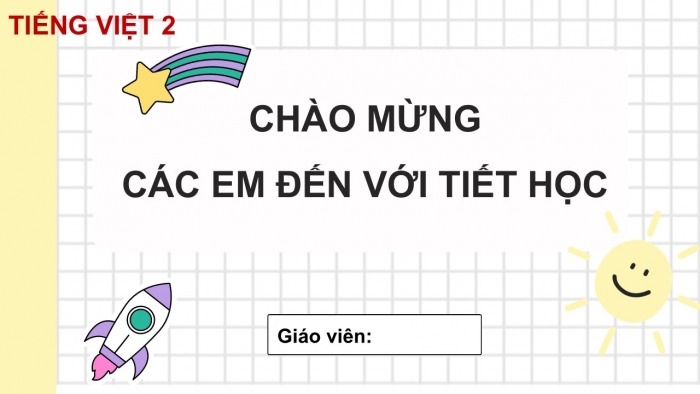 Giáo án điện tử Tiếng Việt 2 cánh diều Bài 1: Làm việc thật là vui