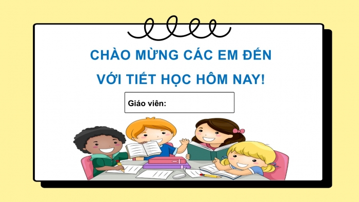 Giáo án điện tử Tiếng Việt 2 cánh diều Bài 1: Chào hỏi, tự giới thiệu