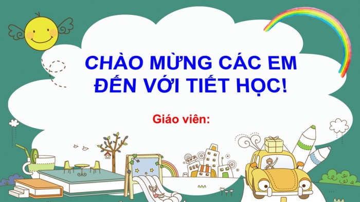 Giáo án điện tử Tiếng Việt 2 cánh diều Bài 7: Cô giáo lớp em