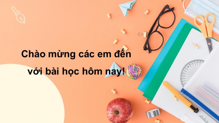 Giáo án điện tử tiếng Việt 2 kết nối Bài 6: Một giờ học