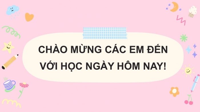 Giáo án điện tử Tiếng Việt 2 cánh diều Bài 10: Viết về một ngày đi học của em