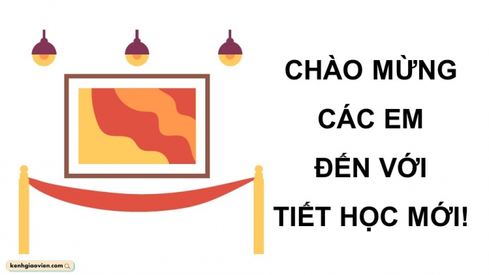 Giáo án điện tử chuyên đề Mĩ thuật 12 kết nối Lựa chọn, trưng bày (CĐ 2)