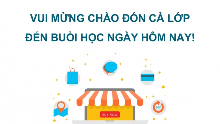 Giáo án điện tử Công dân 9 kết nối Bài 8: Tiêu dùng thông minh