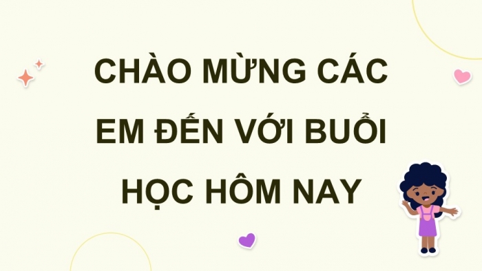 Giáo án điện tử Tiếng Việt 5 kết nối Bài 2: Viết mở bài và kết bài cho bài văn tả người