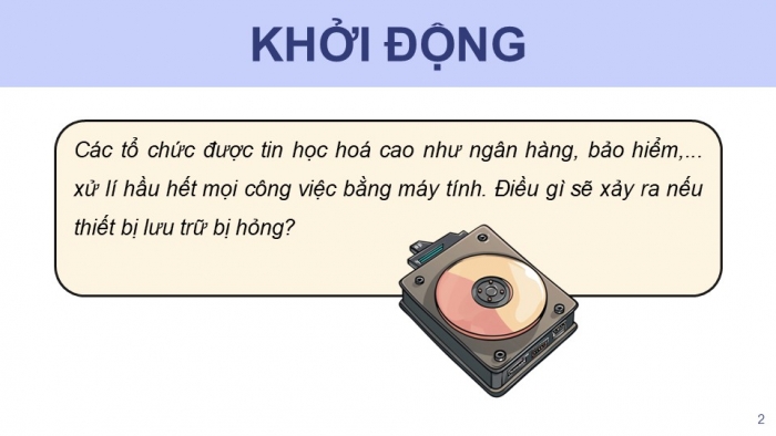 Giáo án điện tử chuyên đề Tin học ứng dụng 12 kết nối Bài 8: Bảo đảm an toàn dữ liệu