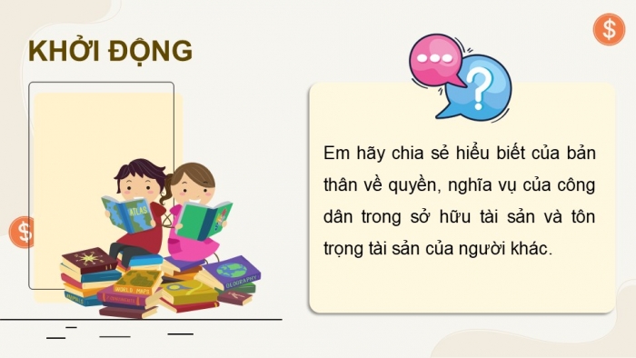 Giáo án điện tử Kinh tế pháp luật 12 chân trời Bài 9: Quyền và nghĩa vụ của công dân về sở hữu tài sản và tôn trọng tài sản của người khác