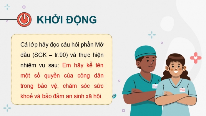 Giáo án điện tử Kinh tế pháp luật 12 kết nối Bài 12: Quyền và nghĩa vụ của công dân trong bảo vệ, chăm sóc sức khoẻ và bảo đảm an sinh xã hội