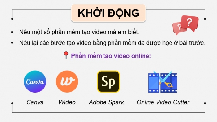 Giáo án điện tử Tin học 9 cánh diều Chủ đề E4 Bài 2: Thực hành làm quen với phần mềm Video Editor