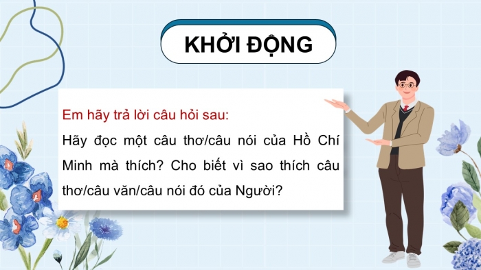 Giáo án điện tử Ngữ văn 12 cánh diều Bài 6: Nguyễn Ái Quốc – Hồ Chí Minh – Cuộc đời và sự nghiệp