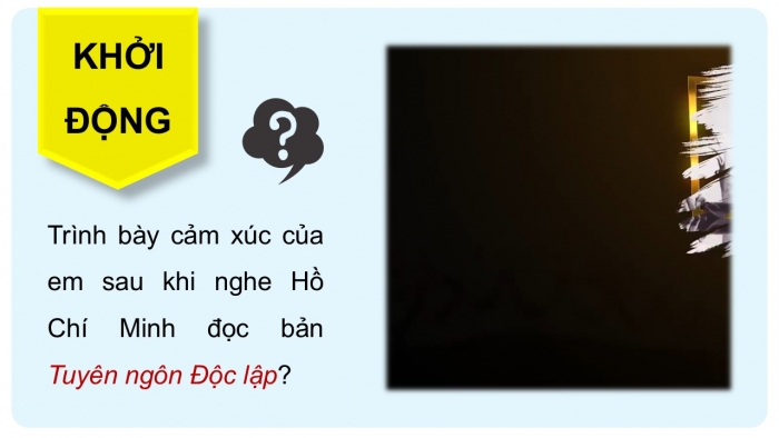 Giáo án điện tử Ngữ văn 12 cánh diều Bài 6: Tuyên ngôn Độc lập (Hồ Chí Minh)