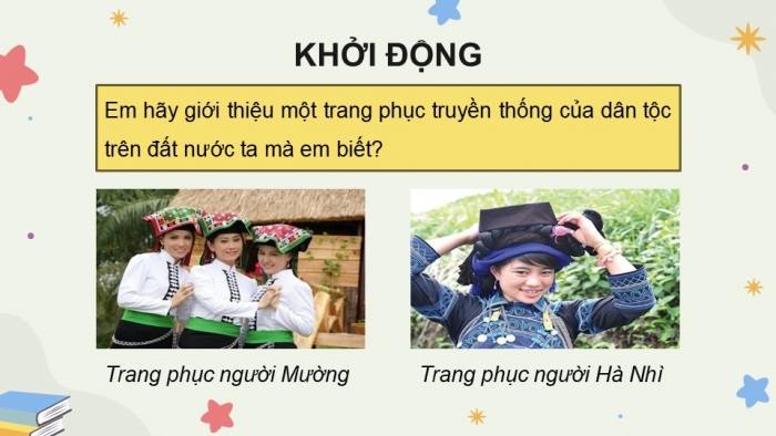 Giáo án điện tử Tiếng Việt 5 kết nối Bài 12: Vũ điệu trên nền thổ cẩm