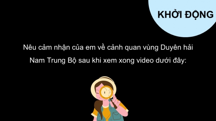 Giáo án điện tử Địa lí 12 kết nối Bài 26: Phát triển kinh tế biển ở Duyên hải Nam Trung Bộ