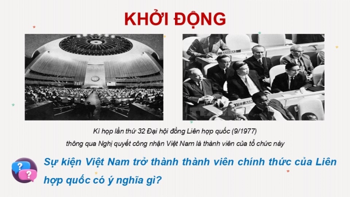 Giáo án điện tử Lịch sử 12 cánh diều Bài 13: Hoạt động đối ngoại của Việt Nam từ năm 1975 đến nay