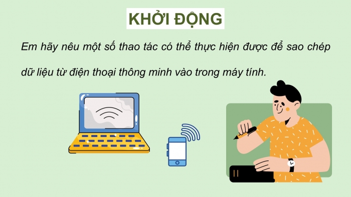 Giáo án điện tử Tin học ứng dụng 12 cánh diều Bài 2: Thực hành theo nhóm Kết nối các thiết bị không dây cho ứng dụng