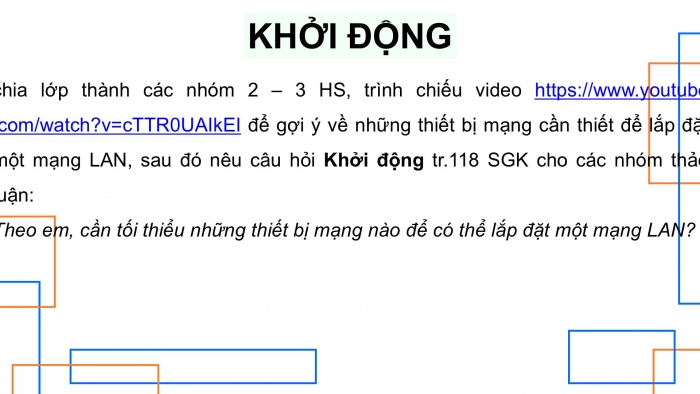 Giáo án điện tử Khoa học máy tính 12 cánh diều Bài 3: Thiết kế mạng LAN