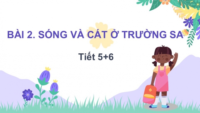 Giáo án điện tử Tiếng Việt 2 chân trời Bài 2: Nói, viết về tình cảm với người thân