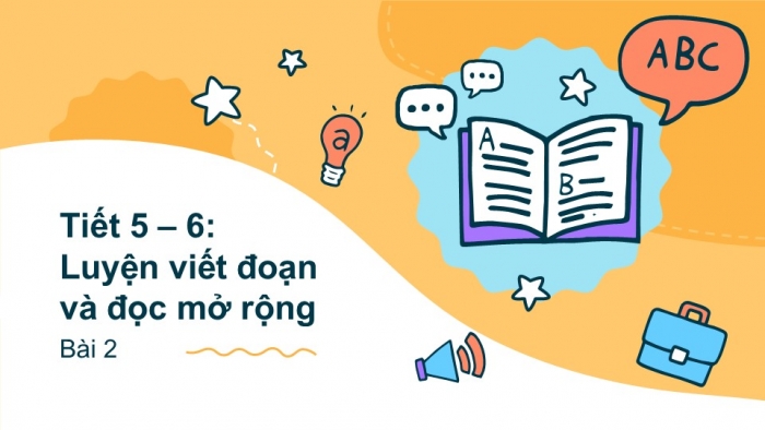 Giáo án điện tử tiếng Việt 2 kết nối Bài 2: Viết đoạn văn giới thiệu bản thân, Đọc mở rộng