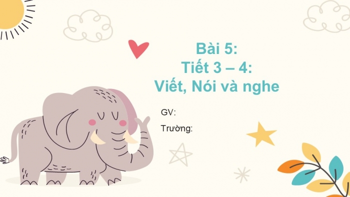 Giáo án điện tử tiếng Việt 2 kết nối Bài 5: Chữ hoa B, Kể chuyện Em có xinh không?