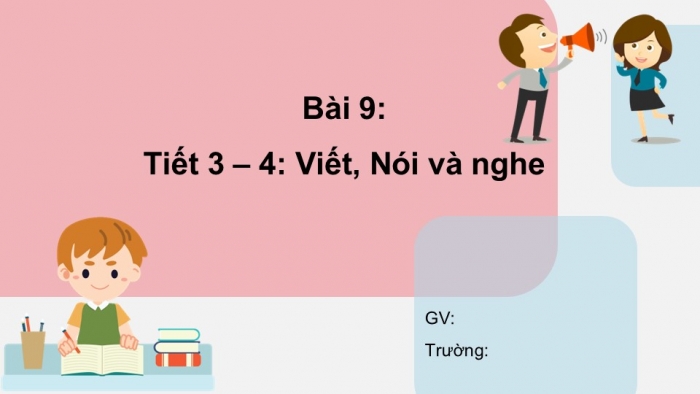 Giáo án điện tử tiếng Việt 2 kết nối Bài 9: Chữ hoa D, Kể chuyện Cậu bé ham học