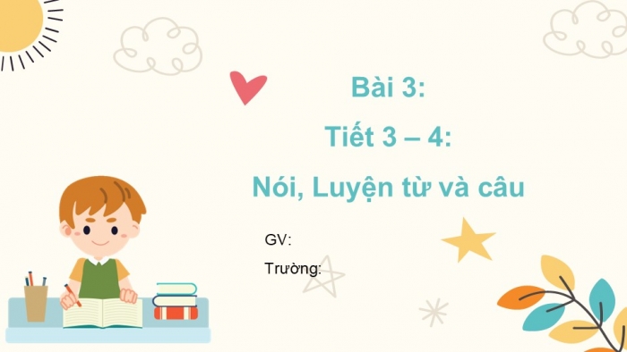 Giáo án điện tử tiếng Việt 2 kết nối Bài 10: Nghe – viết Thời khoá biểu, Phân biệt c/k, ch/tr, v/d, Từ ngữ chỉ sự vật, hoạt động, Câu nêu hoạt động