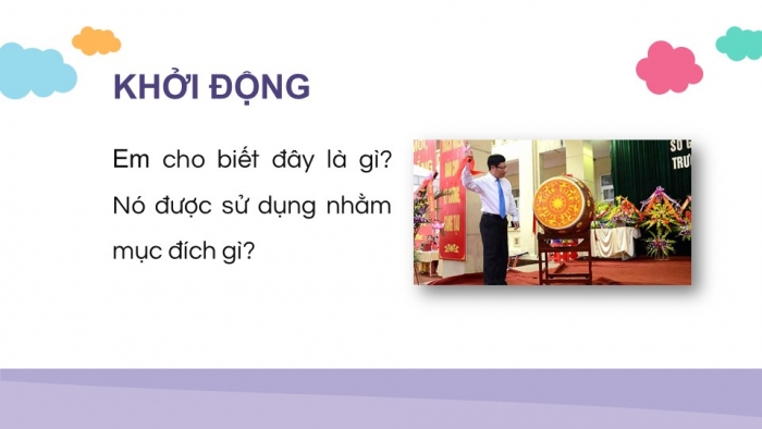 Giáo án điện tử tiếng Việt 2 kết nối Bài 11: Cái trống trường em