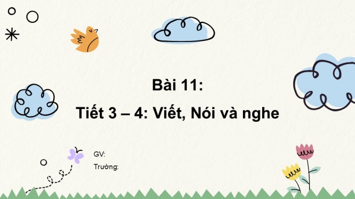 Giáo án điện tử tiếng Việt 2 kết nối Bài 11: Chữ hoa Đ, Ngôi trường của em