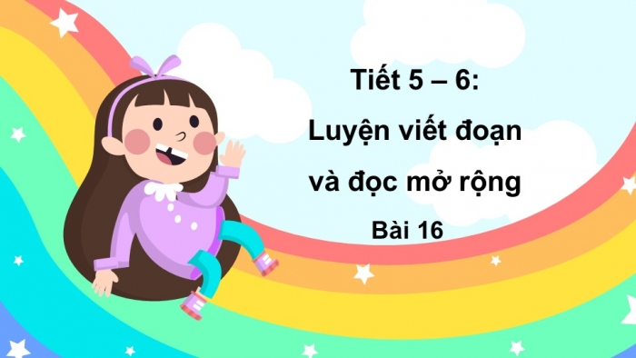 Giáo án điện tử tiếng Việt 2 kết nối Bài 16: Viết đoạn văn tả đồ dùng học tập, Đọc mở rộng