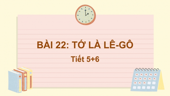 Giáo án điện tử tiếng Việt 2 kết nối Bài 22: Viết đoạn văn giới thiệu một đồ chơi, Đọc mở rộng