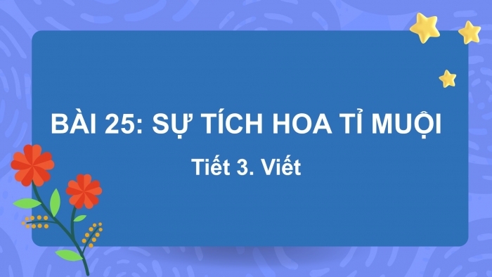 Giáo án điện tử tiếng Việt 2 kết nối Bài 25: Chữ hoa N