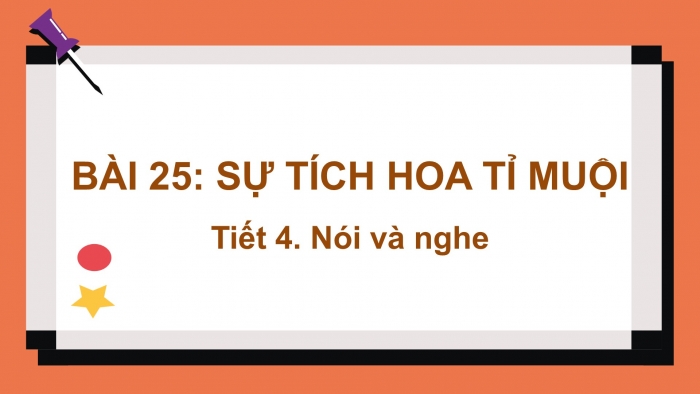 Giáo án điện tử tiếng Việt 2 kết nối Bài 25: Kể chuyện Hai anh em