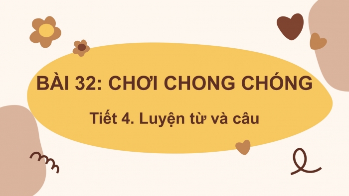 Giáo án điện tử tiếng Việt 2 kết nối Bài 32: Mở rộng vốn từ về tình cảm gia đình; Dấu phẩy