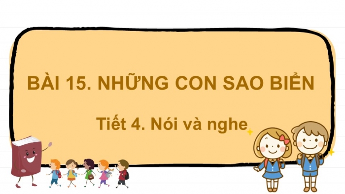 Giáo án điện tử Tiếng Việt 2 kết nối Bài 15: Bảo vệ môi trường