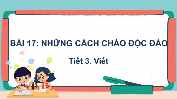 Giáo án điện tử Tiếng Việt 2 kết nối Bài 17: Chữ hoa A (kiểu 2)